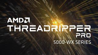 Design. Build. Accelerate. AMD Ryzen™ Threadripper™ PRO 5000-WX
