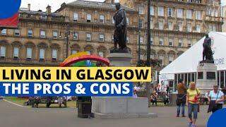 Pros and Cons of Living in Glasgow, Scotland