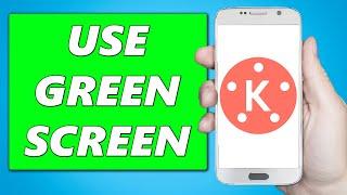 How to Use Green Screen in Kinemaster Video! (2024)