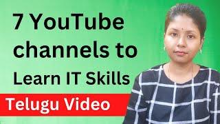 7 YouTube Channels to Learn IT Skills (Telugu) | @Pashams