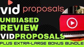 VIDPROPOSALS REVIEWALL YOU NEED TO KNOWVID PROPOSALS REVIEWBONUSES