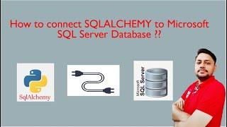 How to connect SQLALCHEMY to Microsoft SQL Server Database