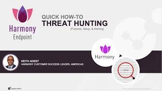 Harmony Endpoint Quick How-To : Threat Hunting