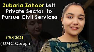 Zubaria Zahoor Left Private Sector To Pursue Civil Service | CSS 2021 | Success Story | CSS Topper