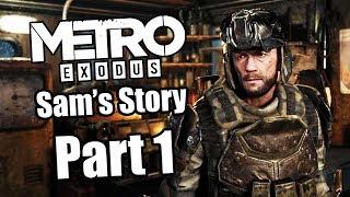 Metro Exodus: Sam's Story DLC - Playthrough Part 1 PS4 PRO Gameplay [No Commentary]