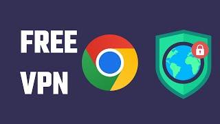VPN Extension for Chrome - FREE