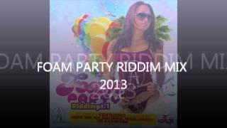 FOAM PARTY RIDDIM (PT 1 MIX 2103)