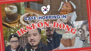 Ikseong-Dong Cafe Hopping: Instagrammable Cafes in Seoul!