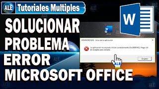 Como Solucionar Error Microsoft Word - La aplicacion no se pudo iniciar correctamente 0xc0000142