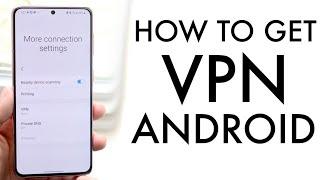 How To Setup a VPN On ANY Android! (2021)