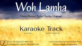 Woh Lamha | Clean Karaoke | Shakeela | Vishal Mishra | Richa Chadha | MAA Studio