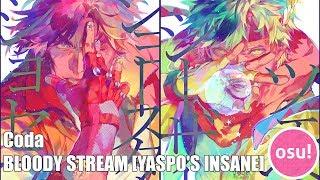 osu! | Coda - BLOODY STREAM [YASPO'S INSANE]