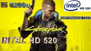 Cyberpunk 2077 Intel HD 520 | i5 6200u| Performance Test + Tweaks