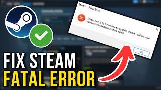 How To Fix Steam Fatal Error (2024) | Full Tutorial