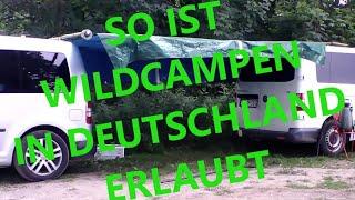 Wildcamping  ohne Ärger,obwohl es Verboten ist, um teure Campingplätze zu meiden