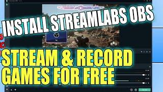 Install & Set-Up Streamlabs OBS In Windows 10 Tutorial | Stream & Record Gameplay For Free