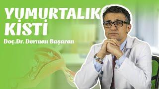 Yumurtalık Kisti Nedir? Nasıl Oluşur?