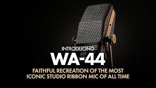 Introducing WA-44 | Accurate Recreation Of The Most Iconic Studio Ribbon Mic Of All Time