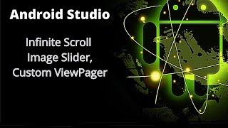 How to implement infinite Scroll Image Slider | Infinite Scroll ViewPager | Android Studio