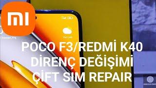 POCO F3 DİRENÇ DEĞİŞİMİ ÇİFT SIM REPAIR 