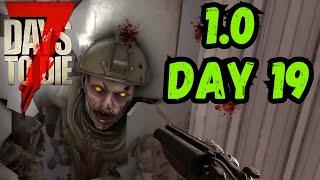 7 Days to Die 1.0 Day 19 Expanding the Horde Base / Dogs!  Ep 19