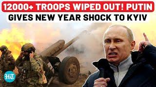 Putin’s Deadly Start To 2025: Russia’s Week-Long Assault Cripples Ukraine; 12000+ Troops Wiped Out