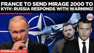 France’s Mirage Jet Training for Ukraine Escalates NATO-Russia Tensions | Times Now World