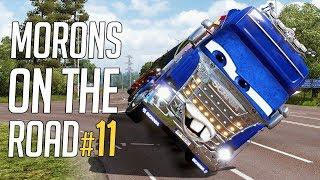  Euro Truck Simulator 2 - Morons On The Road #11 | Crash Compilation & Funny Moments!