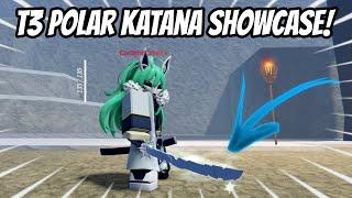 T3 Polar Katana Showcase Project Slayers 1.5