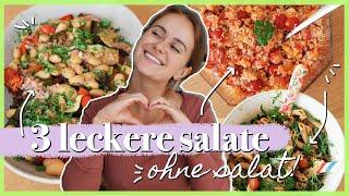 3 Salate - ohne Salat! | sehr einfach, vegan & eine leckere Beilage