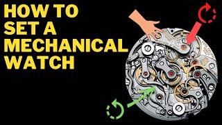 How To Correctly Set Your Mechanical Watch