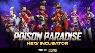 Poison Paradise | New  Incubator | Garena Free Fire Pakistan