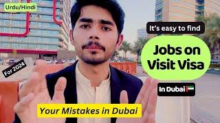 How to Find a Job in Dubai on Visit Visa  || Dubai Visit Visa par Job kesy Search krein