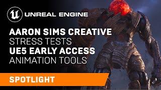 Aaron Sims Creative Stress Tests UE5 Early Access Animation Tools  | Spotlight | Unreal Engine