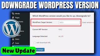 How to downgrade wordpress version (2025)