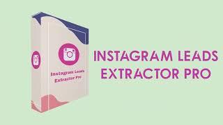 Instagram Leads Extractor Pro | extract Instagram accounts(emails, phone numbers..)