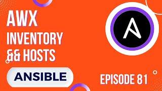 ANSIBLE - 81. AWX : INVENTORY, HOSTS ET CREDENTIALS