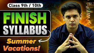 How to Complete Syllabus in Summer Vacations?| Class 9th / 10th | Prashant Kirad