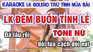 Karaoke Liên Khúc Trữ Tình Bolero Tone Nữ | Đêm Buồn Tỉnh Lẻ | Beat Chuẩn  Nhạc Sống Trần Văn