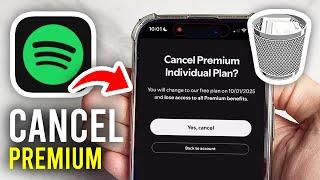 How To Cancel Spotify Premium Subscription - Full Guide