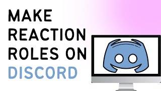 How To Make Reaction Roles On Discord 2024 | Easy Guide