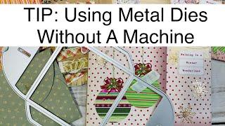 TIP Using Metal Dies Without A Machine!! + Holiday Gifts Ideas -  Snail Mail Ideas - Holiday Crafts