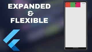 Understanding Expanded and Flexible Widgets in Flutter
