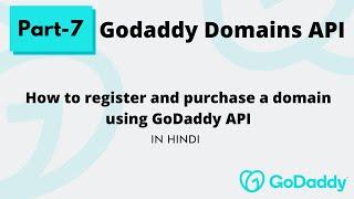 Part-7 | How to register and purchase a domain using GoDaddy API | Godaddy Domains API in PHP