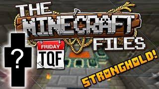 The Minecraft Files #351 TQF - SPECIAL GUEST + STRONGHOLD! (HD)