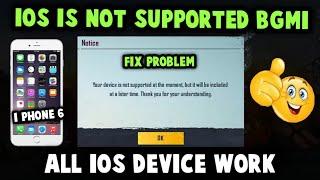 BGMI IOS DEVICES NOT SUPPORTED PROBLEM FIX | I PHONE 6 NOT SUPPORTED BGMI PROBLEM FIX | MAHOLGAMING