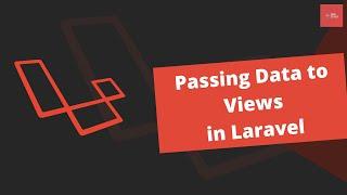 Passing Data To Views in Laravel | Sharing data with all views | Dynamic Web Pages | Laravel  Basics