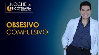 OBSESIVO COMPULSIVO - Psicólogo Fernando Leiva (Programa educativo de contenido psicológico)