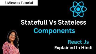 Stateful and Stateless Component in React JS | React JS Tutorial for Beginners