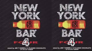 NEW YORK BAR 4 Mix by Joe T Vannelli part 1 - Claudio Coccoluto part 2